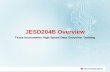 JESD204B Overview - Analog, Embedded Processing, … ·  · 2016-07-26JESD204B Overview Texas Instruments High Speed Data Converter Training . ... clock recovery and ... • System