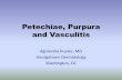 Petechiae, Purpura and Vasculitis - CFPM ... - CFPM … · –Diascopy refers to the use of a glass slide to apply ... • Most common presentations are meningitis and ... diseases
