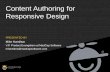 content Authoring For Responsive Design - MadCap …assets.madcapsoftware.com/webinar/Presentation... · Content Authoring for Responsive Design . ... • Responsive Design ... RESPONSIVE