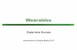 Wearables - University of Limerick ·  · 2017-11-06wearables, medical devices, the quantified self p 3.11.2017 – Education in the digital age; self ... encyclopedia-of-human-computer-interaction-2nd-ed/wearable-computing.