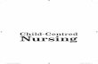 Child-Centred Nursing - SAGE Publications · Child-Centred Nursing ... nursing care of children and young people; ... The roles families play in their child’s health care have also