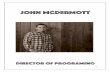 John McDermott Bid 5 - Kent State University McDermott Director of programing . 2 Student Information: Legal: John Henry McDermott Year: Freshman Major: Marketing Minor: N/A E-mail: