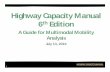 Highway Capacity Manual 6th Edition A Guide for … · July 13, 2016 Highway Capacity Manual 6th Edition 1 A Guide for Multimodal Mobility Analysis