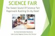 SCIENCE FAIR - Lake County FAIR The Sweet Sound Of Science Fair Paperwork Rustling On My Desk! By Sonia Burkholder-Blackstone Lake County Regional Science Fair Director
