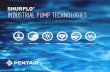 INDUSTRIAL PUMP TECHNOLOGIES - - Pentair / SHURFLOshurflo.com/.../2018_Shurflo_General_Industrial_Catalog.pdf · INDUSTRIAL PUMP TECHNOLOGIES ... General Industrial Solar Watering