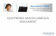 ELECTRONIC MISCELLANEOUS DOCUMENT - EMD is a new feature of the Electronic Miscellaneous Document (EMD) product. ... interlining, multi-coupon documentation, e-ticket association