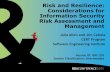 Risk and Resilience: Considerations for Information Security Risk ... · Risk and Resilience: Considerations for Information Security Risk Assessment and Management. Objectives 2