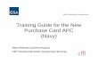 Training Guide for the New Purchase Card APC - Citibank · Training Guide for the New Purchase Card APC ... Goals and Objectives yTo familiarize new APCs with Citi’s Customer Service