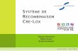 Système de Recombinaison Cre-Loxmastervrv.free.fr/S2/TBCV/Diaporamas/HMHRAS.pdf · Le système de recombinaison CRE a été exploité pour: ... 145, pp. 1171–1182. Sylvie De Buck