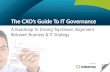 The CXO’s Guide To IT Governance - energycollection.usenergycollection.us/Board-Charters/Information-Technology/CXO... · The CXO’s Guide To IT Governance ... Reducing IT Costs