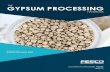 GYPSUM PROCESSING - FEECOgo.feeco.com/acton/attachment/12345/f-0089/1/-/-/-/-/Gypsum E-Book.… · feeco.com tomorrow's processes, today. from the feeco material processing series