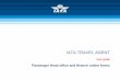 IATA TRAVEL AGENT Head office and...IATA TRAVEL AGENT User guide ... Click on Edit button to amend existing contact details or Add Contact for a new ... Click on Add company if agency