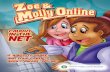 Caught in the net - Cybertip.ca this comic The “Zoe and Molly Online: Caught in the Net” comic book is a creation of the Canadian Centre for Child Protection Inc., a non-profit