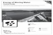 Energy of Moving Water - NEED of Moving Water Teacher... · Energy of Moving Water is an inquiry–based unit for intermediate students with teacher ... emerging ocean energy ...