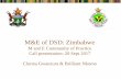 M&E of DSD: Zimbabwe - Columbia University · M&E of DSD: Zimbabwe M and E Community of Practice Call presentation: 20 Sept 2017 Clorata Gwanzura & Brilliant Nkomo