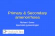 Primary & Secondary amenorrhoea - GP CME South/Workshop - amenorrhoea.pdf · • Anti ulcer • Anti-hypertensive • Many more • Herbal medications . Pituitary disease ... Amenorrhoea