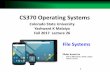 CS370 Operating Systems - cs.colostate.educs370/Fall17/lectures/12hfilesystemL26.pdfCS370 Operating Systems Big Data: Hadoop ... –Presentation doc (Powerpoint/poster) Fri Dec 1 –Poster