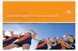 City of Onkaparinga COMMUNITY PLAN 2028 of Onkaparinga COMMUNITY PLAN 2028 STRATEGIC DIRECTIONS FOR OUR COMMUNITIES Sustainable Growth 2008-2013 Our Goal ...
