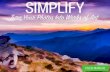 User Manual - Photography Software from Topaz Labs ·  · 2017-02-218 User Manual Topaz Simplify 4 Main Features Here are some notable new features in Simplify 4: 1. High DPI Display