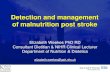 Detection and management of malnutrition post stroke Meeting Exeter... · Detection and management of malnutrition post stroke ... (or imbalance) of energy, protein ... • Poor appetite