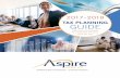 TAX PLANNING GUIDE - Aspire CPAs · TAX PLANNING GUIDE Year-round strategies to make the tax laws work for you. With Donald Trump in the White House and Republicans maintaining a