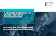 A strategic programme for change: education consultation ... · change: education consultation 2017 Learning and assessment for ... They are expected to have some direct observations