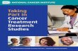 Taking Part in Cancer Treatment Research Studies book explains cancer treatment clinical trials and gives you some ... called a protocol, ... Taking Part in Cancer Treatment Research