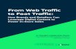 From Web Traffic to Foot Traffic - IAB · From Web Traffic to Foot Traffic: ... but with declining distribution and circulation, that channel isn’t as effective anymore. ... marketing