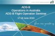 ADS-B Operations in Australia ADS-B Flight Operation Seminar€¦ · 1 © Airservices Australia ADS-B Operations in Australia ADS-B Flight Operation Seminar 17-18 June 2010 Ed Williams