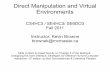 Direct Manipulation and Virtual Environmentsbrownek/CS4HC3/oct14.pdf · Direct Manipulation and Virtual ... VisiCalc, 1979, Harvard Business School student ... Send digital copies