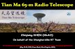 Tian Ma 65-m Radio Telescope - National Radio …€¢ 1008 aluminum panels - 14 rings • Measured RMS of individual panels: 0.1mm (1-12 rings), 0.13mm (13-14 rings) m Primary •25