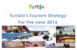 Tunisia’s Tourism Strategy - OECD · Receipts 1,97 MD → 568,9 MD. Performance Assessment 45 years of Flourishing Tourism 2nd period: 1987-2009 Investments 63 M TND (53 M USD)