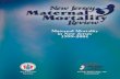 Maternal Mortality in New Jersey 1999-2001 Child Health Directors and Risk Managers from New Jersey ... Director of Nursing, Maternal Child Health ... Maternal Mortality in New Jersey,