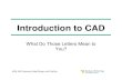 Introduction to CAD - West Virginia Universitycommunity.wvu.edu/~bpbettig/MAE455/Lecture_1_CAD_intro.pdf · Introduction to CAD ... AutoCAD Drafting Parametric Solid/Ass. Modeling