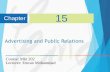 Advertising and Public Relations · PDF fileAdvertising and Public Relations Chapter 15 Course: ... Setting the Advertising objective ... accomplished with a specific target audience