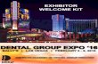 EXHIBITOR WELCOME KIT - AADGP group expo ‘16 bally’s | las vegas | february 3 - 6, 2016 american academy of dental group practice exhibitor welcome kit