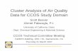 Cluster Analysis of Air Quality Data for CCOS Study … CCOS...Cluster Analysis of Air Quality Data for CCOS Study Domain ... – Preliminary North SJV wind field clustering ... –