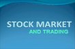 STOCK MARKETimsmo.weebly.com/uploads/1/5/0/7/15071… · PPT file · Web view · 2012-12-05A stock market or equity market is a public entity for the trading of company stock (shares)