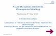 Acute Hospitals Dementia Champions Meeting Wednesday 3rd May 2017 Acute Hospitals Dementia Champions Meeting Dr Rod Kersh (chair) Consultant in Holistic & Person-Centred Medicine for