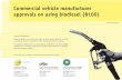 Commercial vehicle manufacturer approvals on using ... · Commercial vehicle manufacturer approvals on using biodiesel ... Vehicle types Auxiliary heating Other 2 ... SCANIA 6. SETRA-Omnibusse