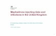 3. V. Hope - Mephedrone injecting risks and infections in .... V. Hope...Public Health England Why mephedrone? The types of psychoactive drugs being injected in the UK, and in some