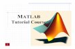 MATLAB Tutorial Course - Sharifce.sharif.edu/.../1/ce242-2/assignments/files/assignDir/Matlab.pdf · echo: Echo commands in M-files ... • Any MATLAB expression can be entered as