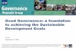 Good Governance: A Foundation to Achieving the …k-learn.adb.org/.../09/201609-good-governance-foundation-achieving... · to achieving the Sustainable Development Goals ... 5 targets