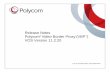 Release Notes Polycom Video Border Proxy (VBP …downloads.polycom.com/network/vbp/vbp_rn_11_2_20.pdfWhen installing the VBP-E system for the first time, the systems DHCP server is