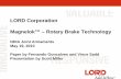 LORD Corporation Magnelok™ – Rotary Brake Technology · Brakes Became Particularly Intriguing as They Evolved into Band Brakes ♦ The rotary Magnelok™ brake utilizes a flexible