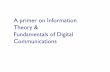 A primer on Information Theory & Fundamentals of Digital ... signal – continuous-time ... The Waveforms of Line Coding Schemes 11 111 1000 000 Clock Data stream Polar RZ Polar NRZ-L