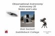 Observational Astronomy Astronomy 25 Notes and … Astronomy Astronomy 25 Notes and Labs Bob Sackett Saddleback College Second edition 2000 0 -2 Astronomy Courses Offered at Saddleback