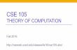 THEORY OF COMPUTATION - Computer Science and  ??CSE 105 THEORY OF COMPUTATION Fall 2016