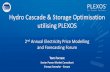 Hydro Cascade & Storage Optimisation utilising PLEXOS · Hydro Cascade & Storage Optimisation utilising PLEXOS ... MT Schedule Hydro-thermal coordination, Long-term ... simultaneously