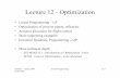 Lecture 12 - Optimization 12 - Optimization • Linear Programming ... linear quadratic problems ... • LP formulation for optimizing response time ...